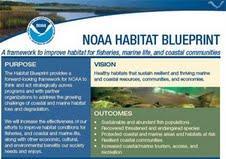 NOAA Launches Habitat Blueprint The NOAA Habitat Blueprint provides a forward-looking framework for the agency to act