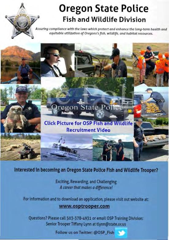Oregon State Police Fish and Wildlife Division Assuring compuanct with tht laws which protea and enhance tm long-tam htaldt and equitable utilization of Or*ns s futi wlldu/t. and habftot rtsourc6.