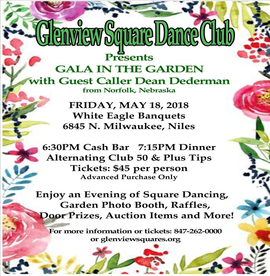 GVS DINNER DANCE MAY 18 Tickets for our May 18 Dinner Dance will be available at our regular Friday dances, all Tuesday night lessons and