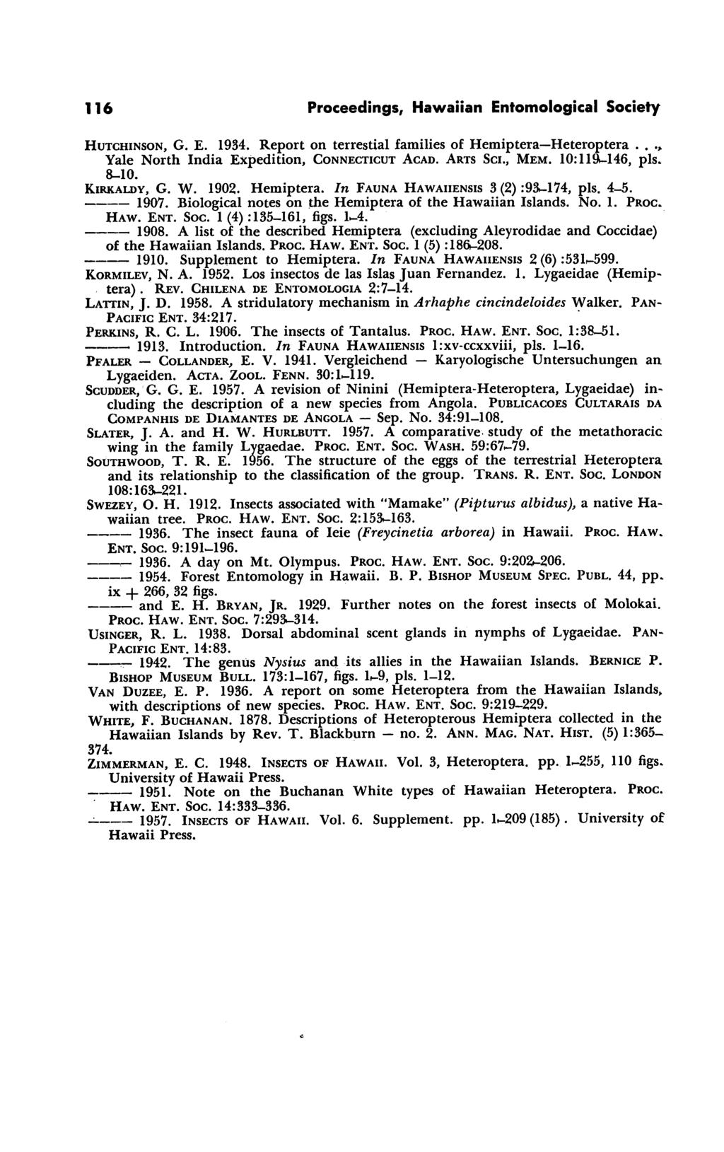 116 Proceedings, Hawaiian Entomological Society Hutchinson, G. E. 1934. Report on terrestial families of Hemiptera Heteroptera...> Yale North India Expedition, Connecticut Acad. Arts Sci., Mem.