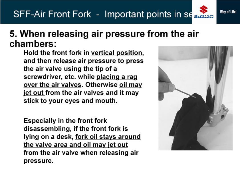Oil may jet out from the valve when releasing air pressure.