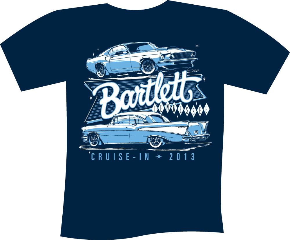 CRUISE-IN T-SHIRT The wait is over Break open that piggy bank and score some official cruising gear. The first batch of 2013 Bartlett Cruise-in T- shirts have arrived!
