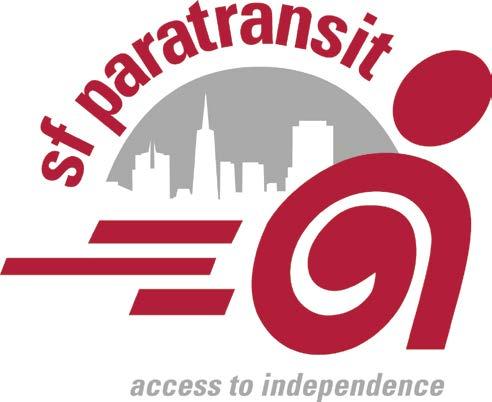 SF Paratransit Program Oversees City s ADA Paratransit program Administered through a Contract with Transdev Service Quality Monitoring ADA Eligibility