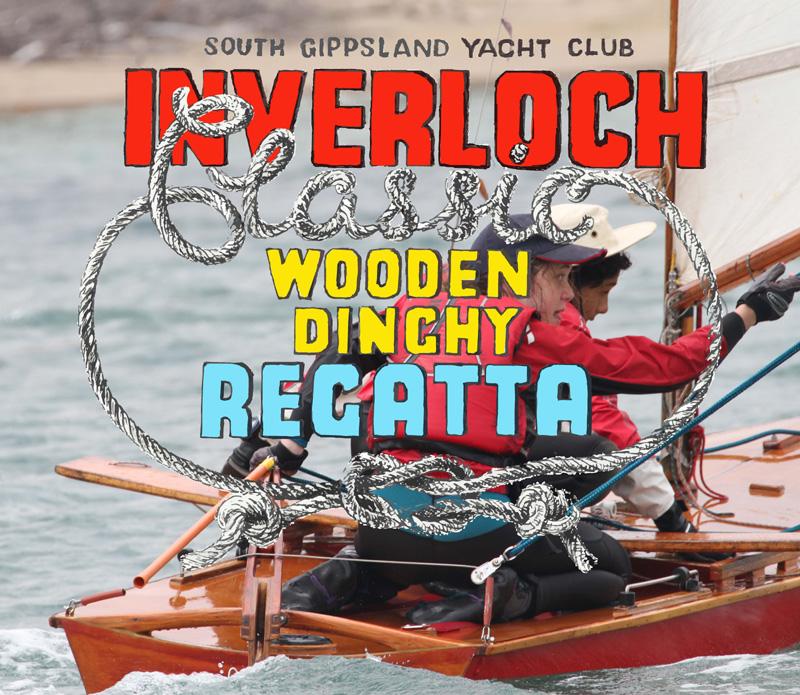 Mid Year Newsletter June 2016 The Inverloch Classic Wooden Dinghy Regatta This 2017 Regatta is about displaying classic wooden sailing dinghies both on and off the water.