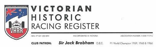 ABN 97 521 303 894 Incorporated in Victoria Association Number A 0007117 C CLUB PATRON: Sir Jack Brabham OBE AO PO Box 3485 MELBOURNE VIC 3001 Website: www.vhrr.com Reg. No.