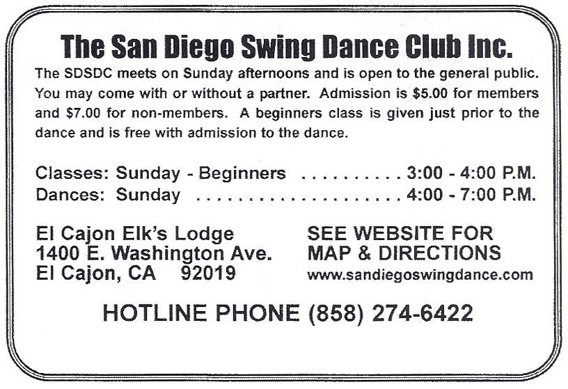 P.O. Box 923 El Cajon, CA 92022 About SDSDC: The San Diego Swing Dance Club is a private, non-profit organization.