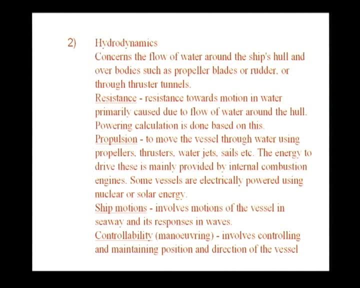 (Refer Slide Time: 07:10) So, these conditions, we will be dealing with. These conditions are studied under the concepts of stability and hydrostatics.
