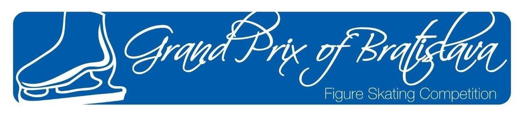 ANNOUNCEMENT / INVITATION 60th GRAND PRIX of BRATISLAVA An International Open Competition for