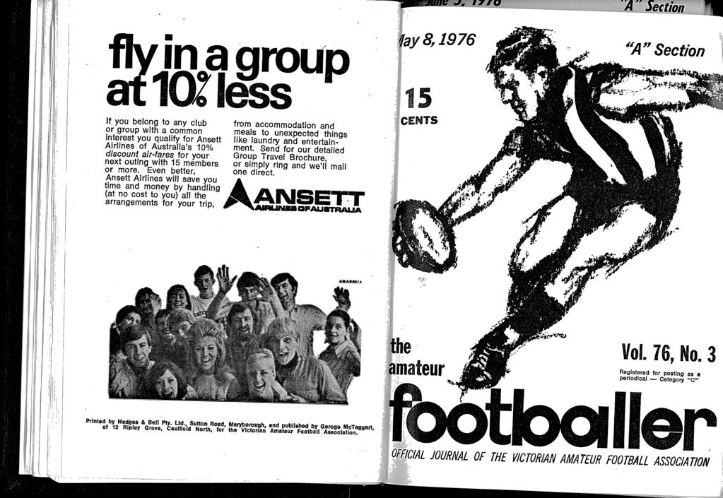 nc ~~ 11Ifv fay 8,196 A " Section '"I If, you belong to any club or group with a common interest you qualify for Ansett Airlines of Australia's 10% discount air-tares for your next outing with 15