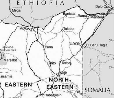 Kenya Past & Present ISSUE 39 Location of Mandera and Banissa in North-Eastern Province, near Kenya s border with Somalia and Ethiopia.