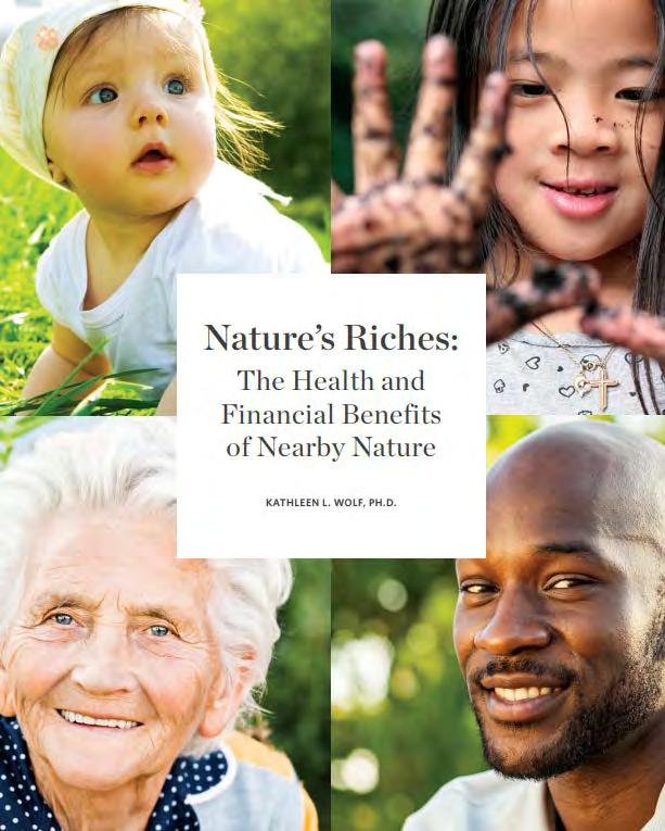 Must Read Publications Nature s Riches: The Health and Financial Benefits of Nearby Nature Nearly 40 years of