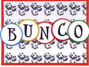Thursday, February 27th is our next BUNCO. Call Priscilla to sign up.