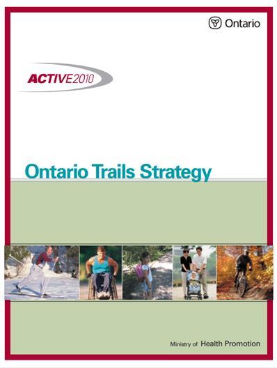 Government Support 2005 - OTS - Facilitate internet access to information on best practices in trail user accommodations and safety Encourage communities