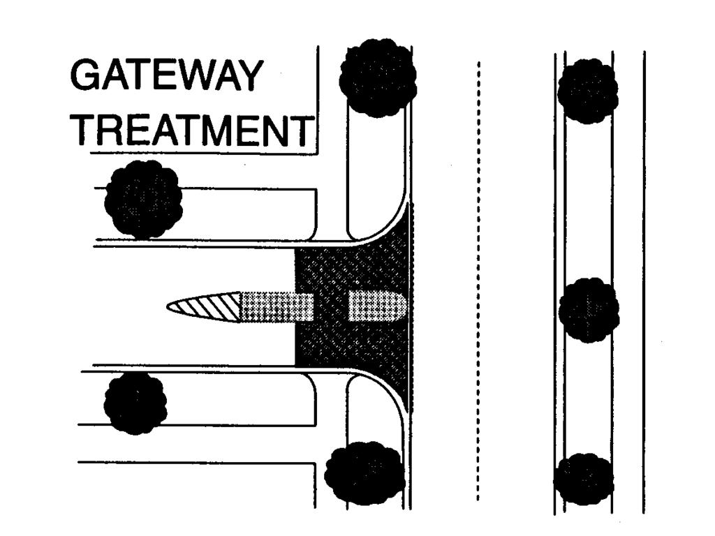 Gateway and Pavement Treatments Gateway treatments are decorative entrances indicating transition from one area to another.