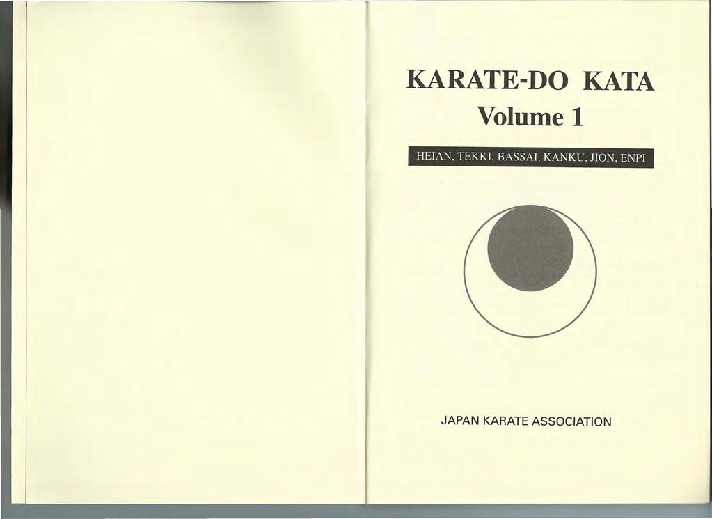 KARATE-DO Volume 1 KATA HEIAN, TEKKI,