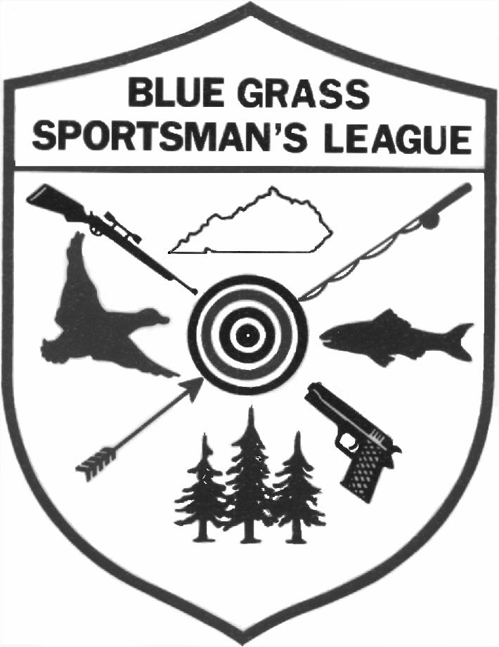 Blue Grass Sportsmen s League President s Corner My fellow Sportsmen, It is spring, my chest is pumped up and puffed out and the BGSL logo is on my hat, my car and my lunch box.
