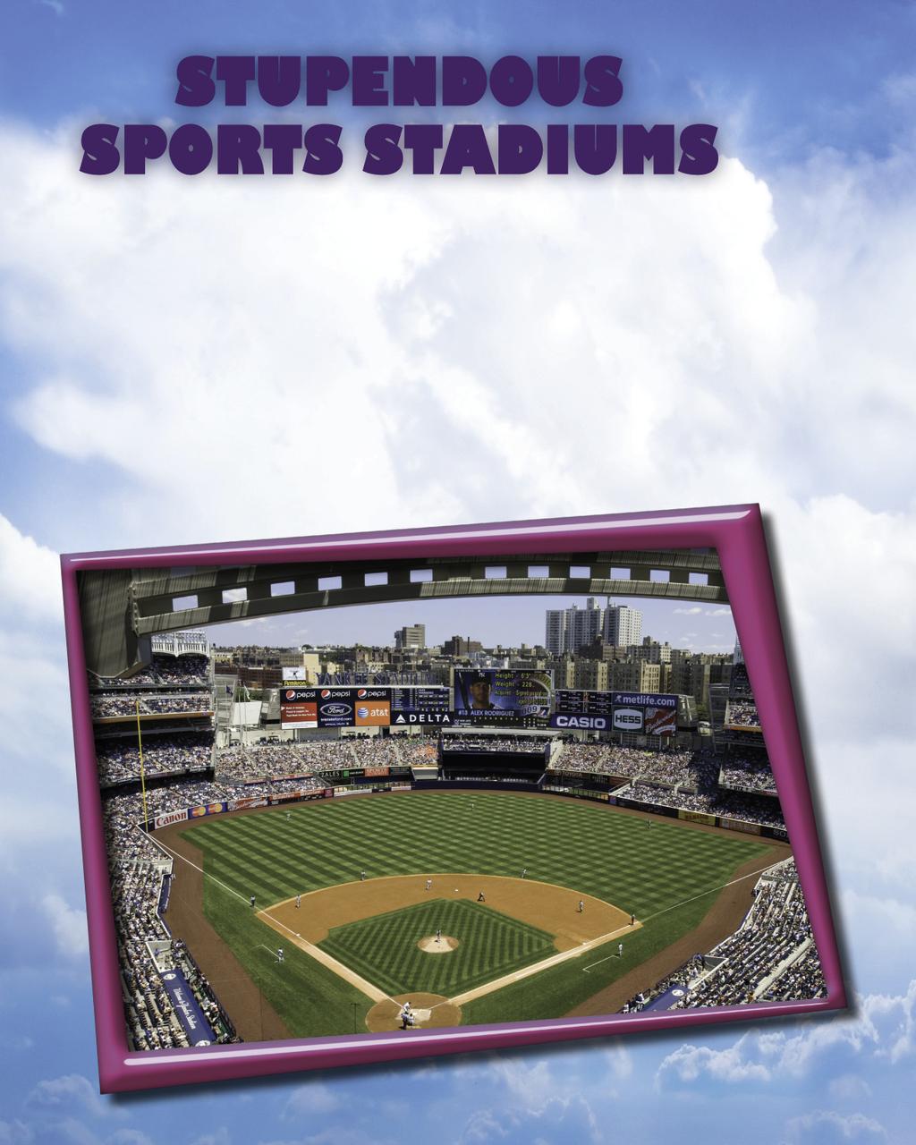 Stupendous Sports Stadiums Each year in the United States about 75 million people head to sports stadiums to watch Major League Baseball games.