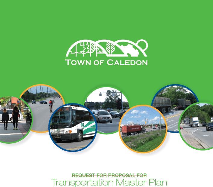 Caledon Transportation Master Plan TMP Alternatives: 1. Do Nothing 2. TDM Only 3. Road & Highway Improvements Only 4.