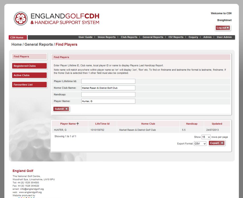 SEARCHING FOR CDH NUMBERS Accessing the CDH directly http://cdh.egu.org.uk allows the user to gain information on not only their own members but also that of players entering club Open competition.