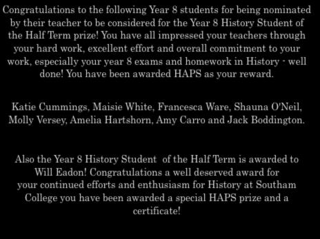 YEAR 8 Congratulations to te following Year 8 students for being nominated by teir teacer to be considered for te Year 8 History Student of work, especially your year 8 exams and omework in History -