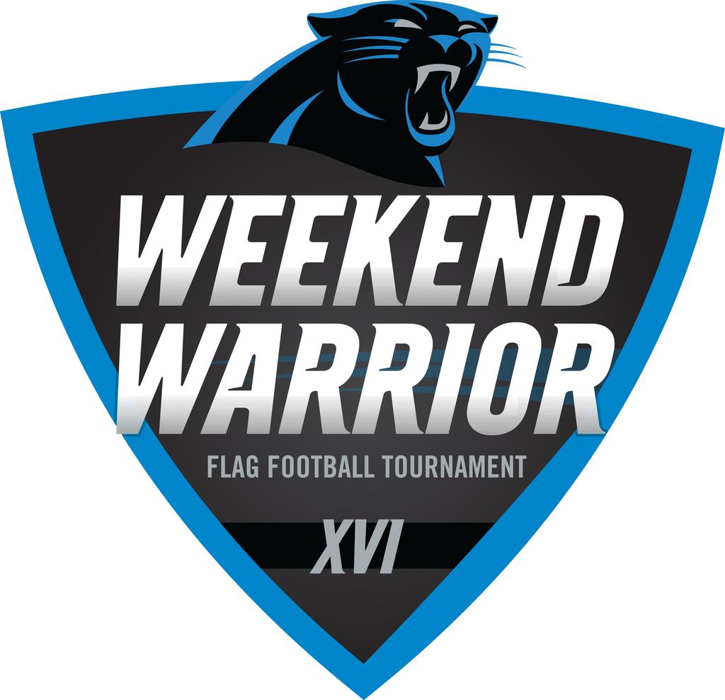 16TH ANNUAL CAROLINA PANTHERS WEEKEND WARRIOR FLAG FOOTBALL TOURNAMENT MARCH 16-17, 2019 PLAY AT BANK OF AMERICA STADIUM!