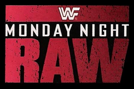 ACTIVITY: WWE Monday Night RAW DATE: Monday
