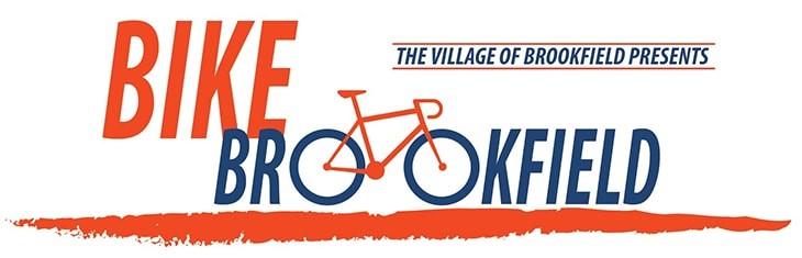 The Village of Brookfield is pleased to announce the third annual Bike Brookfield! This free community event will take place on May 19 th, 2018.
