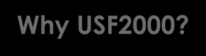 Why USF2000?