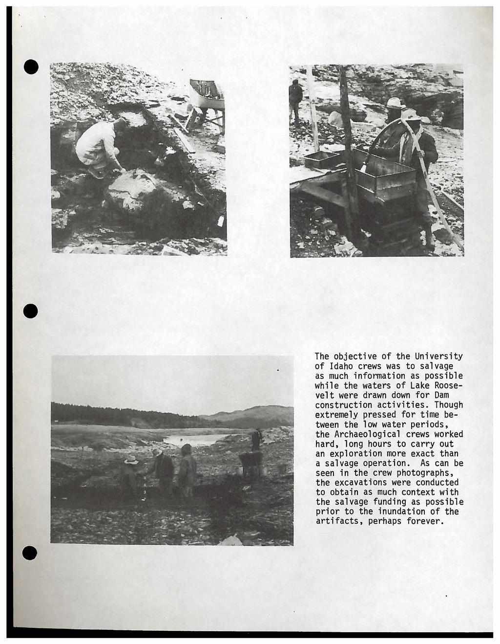 The objective of the University of Idaho crews was to salvage as much information as possible while the waters of Lake Roosevelt were drawn down for Dam construction activities.
