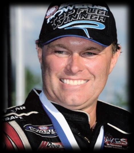 Doug Herbert: The Person MEET TOP FUEL DRIVER & CAR OWNER He has the build for a career in professional football. He has the height for basketball.