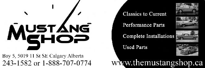 Classic to Current Performance Parts Bay 5, 5019-11 Street SE Calgary AB 403-243-1582 or 1-888-707-0774 Restoration Supplies Specialty Vehicle Insurance Solutions Call: 403-726-1323 in Calgary Call: