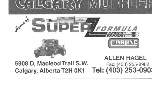 Drumheller AB Armand 403-823-8898 AZZKIKR Custom Cycles 5 th Show & Shine Surrey BC 604-539-1930 Mystery Fun Run Tour II Calgary AB Vicki 403-569-2363 Ken Sargents Pontiac/Buick GMC S/S Grande
