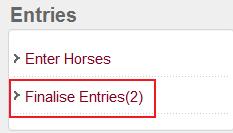 B Finalising Entries 6) When you have completed all your Entries you must select <Finalise Entries>.