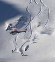 conditions. Our special freeride skies are easy to handle and excellent for skiing in deep powder snow. A good physical condition is essential for your safety and your enjoyment of skiing.