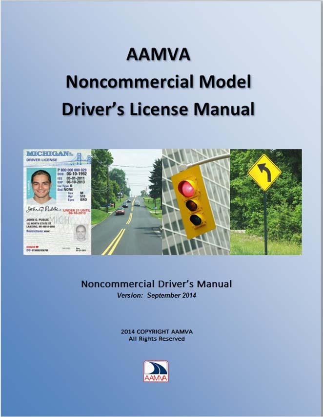 AAMVA Noncommercial Model Driver s Manual Developed for States to adopt and utilize as their