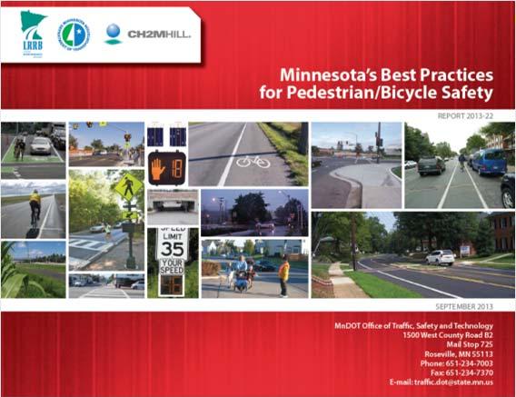 Examples of State Practices Minnesota Public Safety Website Provides detailed information on sharing the road with pedestrians and bicycles, laws and safety tips, bicycle and pedestrian counts