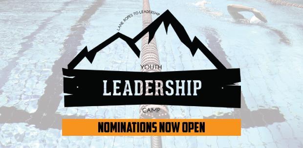 Youth Leadership Camp 2018 - Nominate Now Nominations are now open for SNSW swimmers aged 11-15 years who wish to attend a 2018 Swimming NSW Lane Ropes to Leadership Camp.