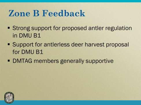 Poll Results for Antler Regulations (as of December 29, 2014) The proposed antler point regulation received strong support from individuals completing the online poll.