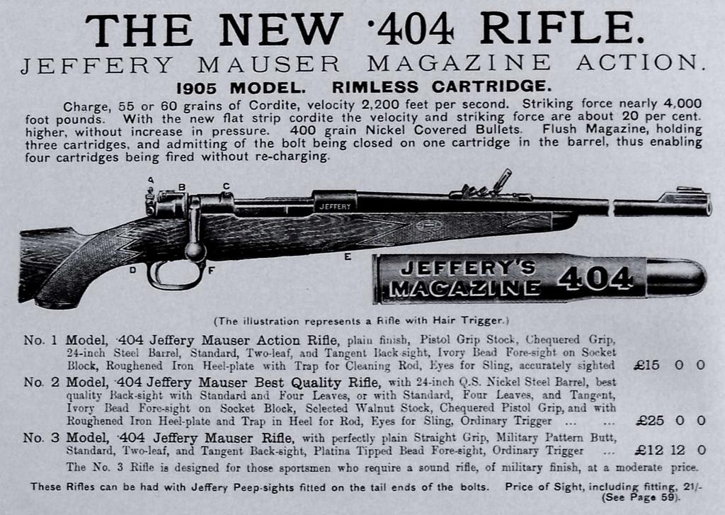 The 404 Jeffery The Elephant Rifle! In 1905, W J Jeffery first advertised a brand new cartridge, the 404 (actually.