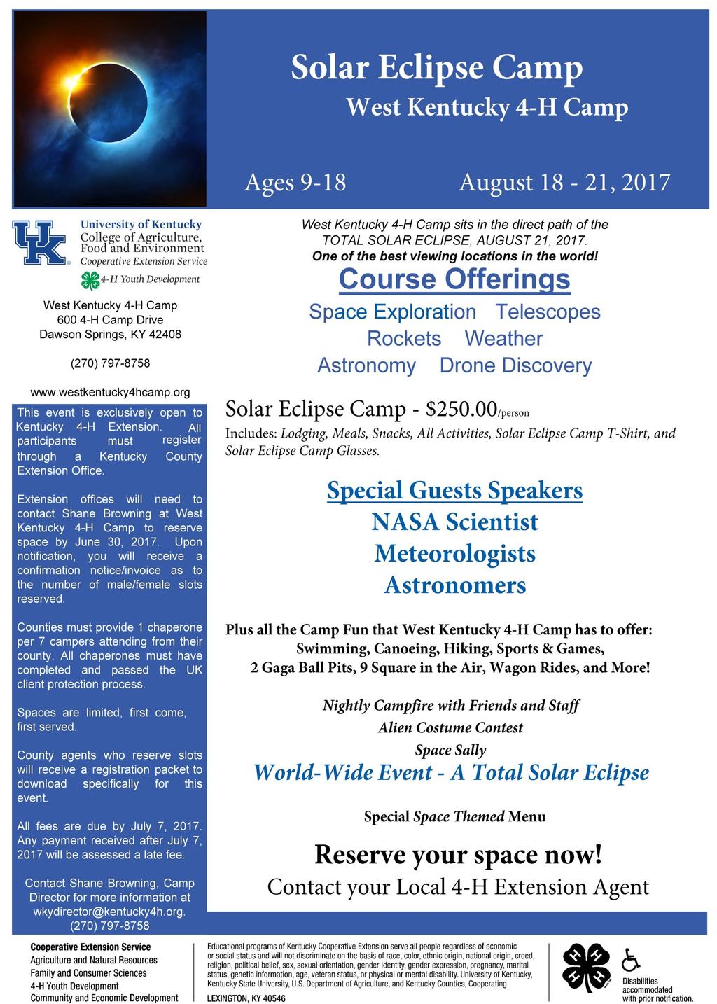 Total Solar Eclipse Camp Kentucky 4-H has the opportunity to experience a Total Solar Eclipse! This is a major world-wide event and the West Kentucky 4-H Camp sits in the premier viewing area.