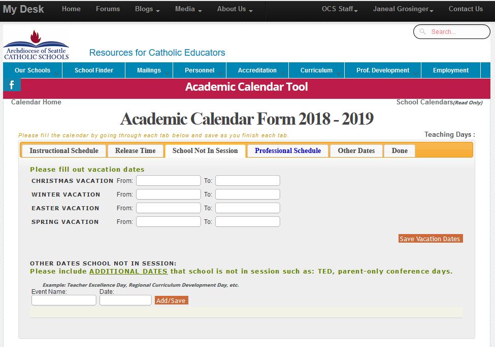 School Not in Session After completing the second tab (Release Time) and clicked Save at the bottom of each section, please click on the third tab to complete your days off school.