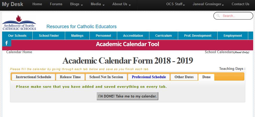 Complete Your Submission Once you complete your online calendar, please click on the Done tab. It should bring you to this view.