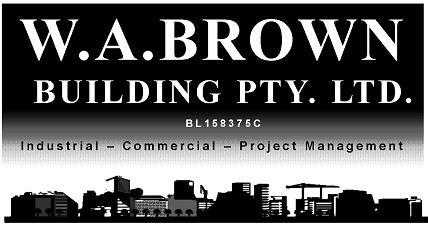 SPONSOR FEATURE W A BROWN BUILDING W A Brown Building is an established construction group primarily building in the Newcastle, Hunter and the Central Coast areas.