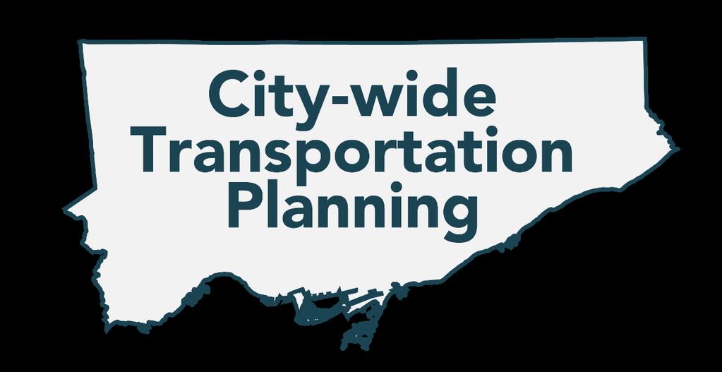 Midtown Transportation Assessment: Local Area Planning Official Plan (policies + maps) City-Wide Rapid