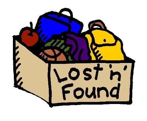 Lost and Found Please check the Lost and Found in the cafeteria for items