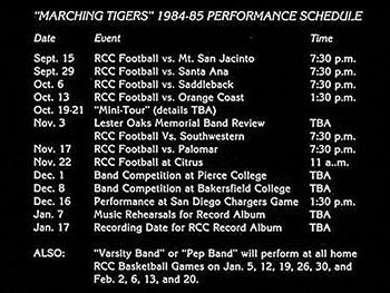 Below is the performance schedule for the first-year RCC Marching Tigers: At the conclusion of the 1984-85 school year, the (one off) 1985 RCC yearbook devoted two pages to the Marching Tigers first