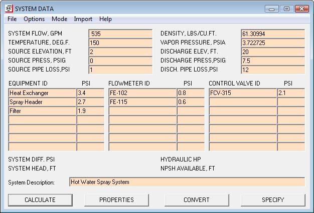Window Description System Data Window Pump Screen in the System Data Entry Mode Flow Rate and Fluid Properties Enter the design flow rate based on the type of flow (Liquid/Gas, Mass/Volumetric Flow)
