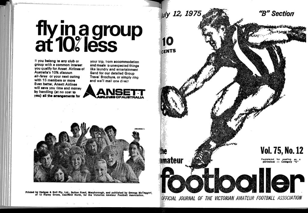 ivy 12, 1975 "B" Section in a group 1Q2 less 10 cepdts If you belong to any club or group with a common Interest you qualify for Anset Airlines of Australia's 10% discoun air-fares or your next
