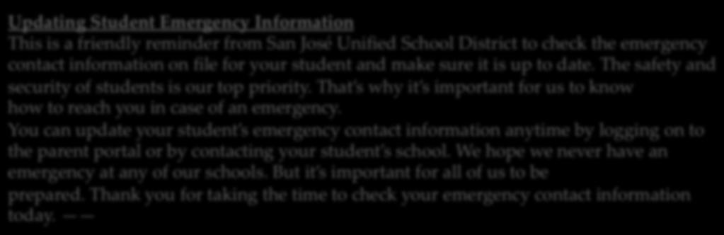 SimondSays Principal s Newsletter March 21, 2017 Edition Dear Simonds Families: Updating Student Emergency Information This is a friendly reminder from San José Unified School District to check the