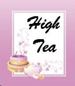 Page 4 High Tea Party Coming on February 18th. So dust off your tea cups, get your bonnets out of the closet and come to High Tea.